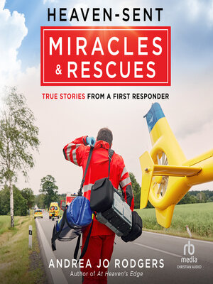 cover image of Heaven-Sent Miracles and Rescues